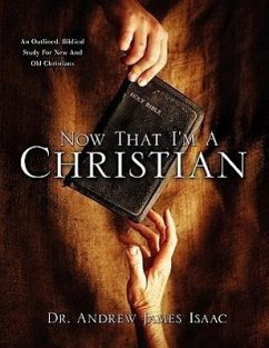 Now That I'm A Christian - Isaac, Andrew James