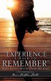 "Experience a Walk to Remember"