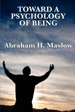 Toward a Psychology of Being - Maslow, Abraham H