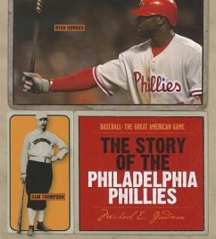 The Story of the Philadelphia Phillies - Goodman, Michael E.