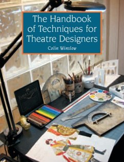 The Handbook of Techniques for Theatre Designers - Winslow, Colin