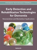 Early Detection and Rehabilitation Technologies for Dementia Early Detection and Rehabilitation Technologies for Dementia