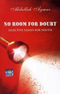 No Room for Doubt: Selective Essays for Youth - Aymaz, Abdullah