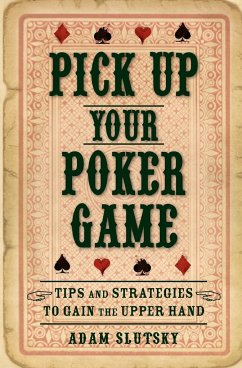 Pick Up Your Poker Game - Slutsky, Adam