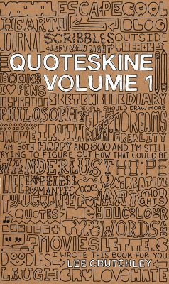 Quoteskine. Volume 1 - Crutchley, Lee