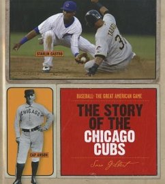 The Story of the Chicago Cubs - Gilbert, Sara