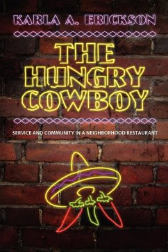 The Hungry Cowboy - Erickson, Karla A.