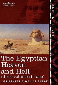 The Egyptian Heaven and Hell (Three Volumes in One