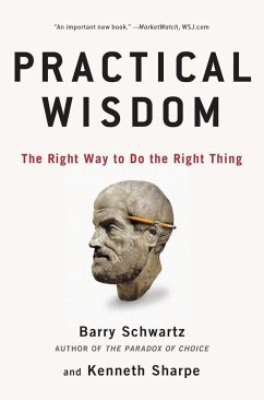 Practical Wisdom - Schwartz, Barry; Sharpe, Kenneth