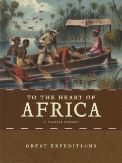 To the Heart of Africa - Bodden, Valerie