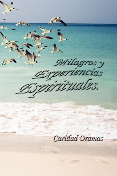 Milagros y Experiencias Espirituales - Oramas, Caridad