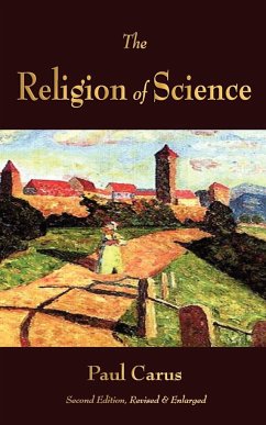 The Religion of Science - Paul Carus
