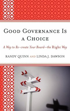 Good Governance is a Choice - Quinn, Randy; Dawson, Linda J.