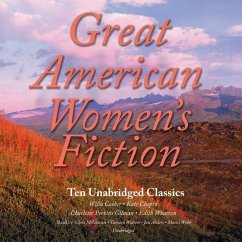 Great Classic Women's Fiction: 10 Unabridged Stories - Cather, Willa