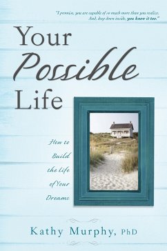 Your Possible Life - Murphy, Kathy