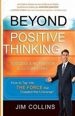 Beyond Positive Thinking: Success & Motivation in the Scriptures - Collins, Jim