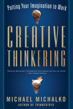 Creative Thinkering - Michalko, Michael