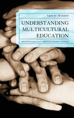 Understanding Multicultural Education - Rogers, Christine A.; Rios, Francisco Alfonso