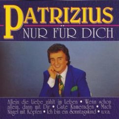 Nur Für Dich - Patrizius