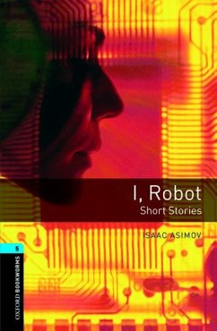 I Robot - Short Stories. Level 5 - Asimov, Isaac