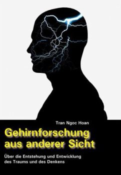 Gehirnforschung aus der anderen Sicht - Tran, Ngoc Hoan