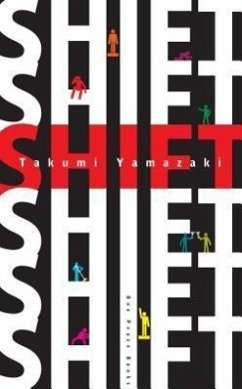 Shift: 13 Exercises to Make You Who You Want to Be - Yamazaki, Takumi