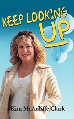 Keep Looking Up - Clark, Kim McAuliffe
