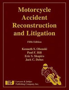 Motorcycle Accident Reconstruction and Litigation [With CDROM] - Obenski, Kenneth S.; Hill, Paul F.; Shapiro, Eric S.