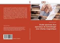 Etude spectrale d''un operateur de Schrodinger avec champ magnetique - Eckstein, Andrei Alex