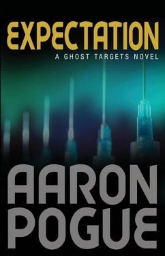 Expectation: (Ghost Targets, #2) - Pogue, Aaron