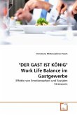 "DER GAST IST KÖNIG" Work Life Balance im Gastgewerbe