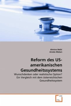 Reform des US-amerikanischen Gesundheitssystems - Besic, Almina;Me an, Amela