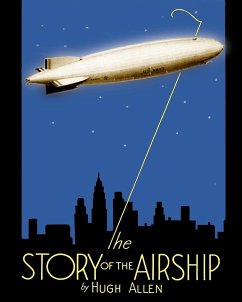 The Story of the Airship - Allen, Hugh