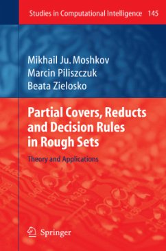 Partial Covers, Reducts and Decision Rules in Rough Sets - Moshkov, Mikhail Ju.;Piliszczuk, Marcin;Zielosko, Beata