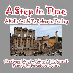 A Step In Time--A Kid's Guide To Ephesus, Turkey - Dyan, Penelope