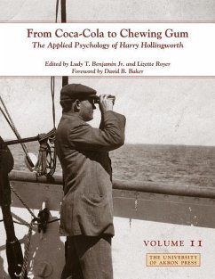 From Coca-Cola to Chewing Gum: The Applied Psychology of Harry Hollingworth, Volume II