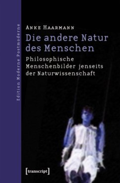 Die andere Natur des Menschen - Haarmann, Anke Die andere Natur des Menschen - Haarmann, Anke