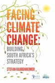 Facing Climate Change. Building South Africa's Strategy