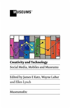 Cover Creativity and Technology: Social Media, Mobiles and Museums