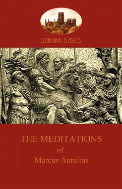 The Meditations of Marcus Aurelius (Aziloth Books) - Aurelius, Marcus
