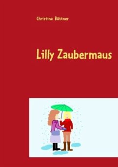 Lilly Zaubermaus - Büttner, Christina