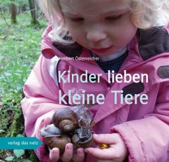Kinder lieben kleine Tiere - Österreicher, Herbert