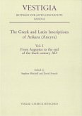 From Augustus to the end of the third century AD / The Greek and Latin Inscriptions of Ankara (Ancyra) 1