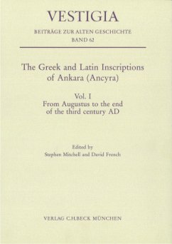 From Augustus to the end of the third century AD / The Greek and Latin Inscriptions of Ankara (Ancyra) 1