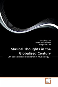 Musical Thoughts in the Globalised Century - Loo, Fung Ying;Nasir Hashim, Mohd;Chiat Loo, Fung