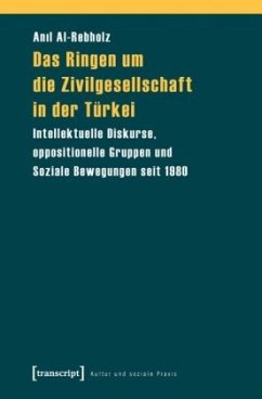 Das Ringen um die Zivilgesellschaft in der Türkei - Rebholz, Anil Al-