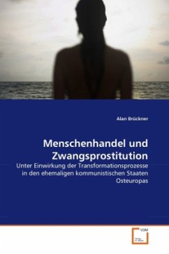 Menschenhandel und Zwangsprostitution - Brückner, Alan