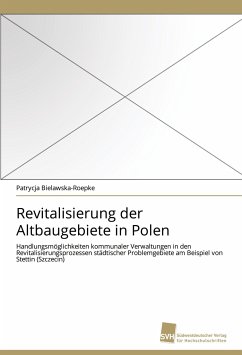 Revitalisierung der Altbaugebiete in Polen - Bielawska-Roepke, Patrycja
