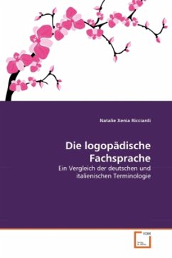 Die logopädische Fachsprache - Ricciardi, Natalie Xenia