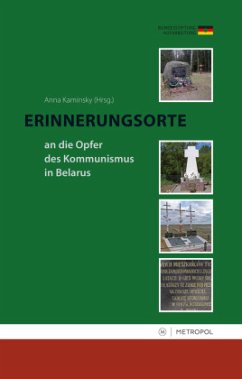 Cover Erinnerungsorte an die Opfer des Kommunismus in Belarus